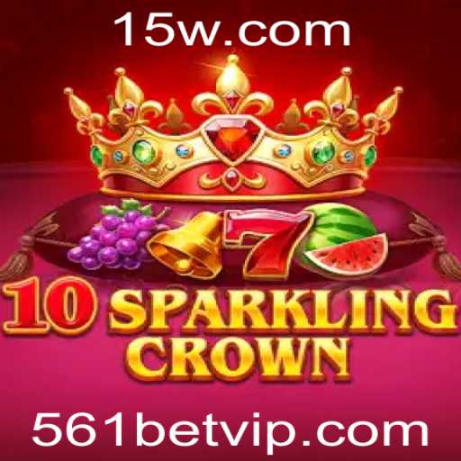 Explorando o Fascinante Mundo do Jogo 10SparklingCrown da 561 Bet
